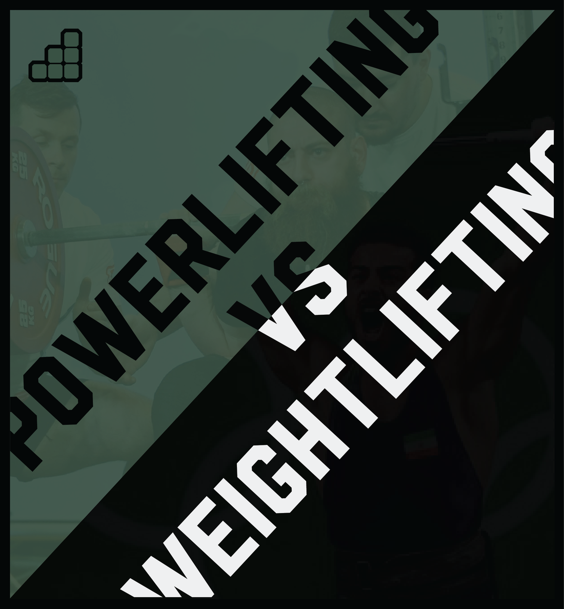 Powerlifting vs Weightlifting. What is the difference?